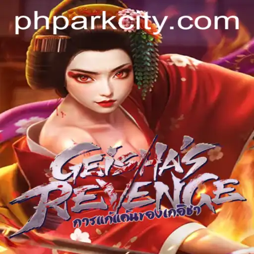 Exploring the Dynamic World of GeishasRevenge and the Intriguing Role of PHPARK