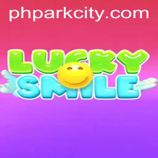 LuckySmile: The Exciting Universe of PHPARK Awaits